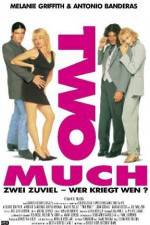 Watch Two Much Myflixer