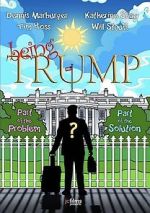 Watch Being Trump Myflixer