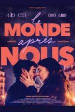 Watch Le monde apr�s nous Myflixer