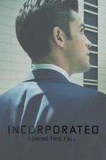Watch Incorporated Myflixer