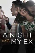 Watch A Night with My Ex Myflixer