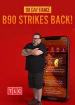 Watch 90 Day Fiancé: B90 Strikes Back! Myflixer