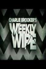 Watch Charlie Brookers Weekly Wipe Myflixer