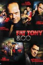 Watch Fat Tony and Co Myflixer