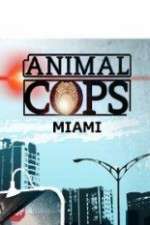 Watch Animal Cops Miami Myflixer