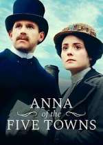 Watch Anna of the Five Towns Myflixer