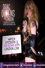 Watch Drag Queens of London Myflixer