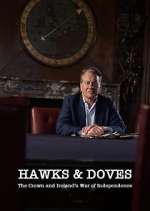 Watch Hawks and Doves: The Crown and Ireland's War of Independence Myflixer