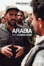 Watch Arabia with Levison Wood Myflixer