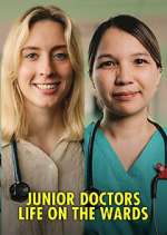 Watch Junior Doctors: Life on the Wards Myflixer