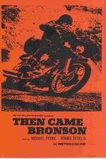 Watch Then Came Bronson Myflixer