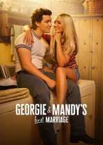 Watch Georgie & Mandy\'s First Marriage Myflixer