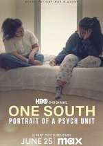 Watch One South: Portrait of a Psych Unit Myflixer