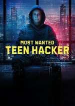 Watch Most Wanted: Teen Hacker Myflixer