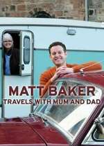 Watch Matt Baker: Travels with Mum & Dad Myflixer