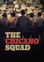 Watch The Chicano Squad Myflixer
