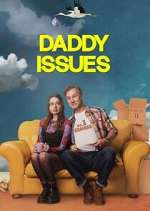 Watch Daddy Issues Myflixer
