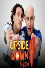 Watch The Upside Down Show Myflixer
