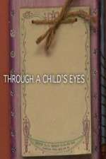 Watch Through a Childs Eyes Myflixer