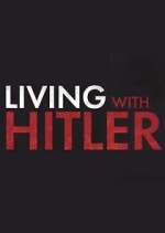 Watch Living with Hitler Myflixer
