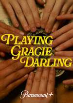 Watch Playing Gracie Darling Myflixer