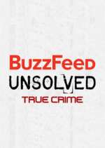Watch BuzzFeed Unsolved: True Crime Myflixer