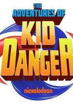Watch The Adventures of Kid Danger Myflixer