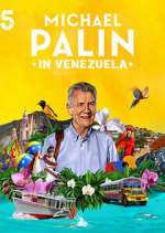 Watch Michael Palin in Venezuela Myflixer