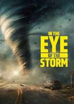 Watch In the Eye of the Storm Myflixer