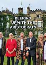 Watch Keeping Up with the Aristocrats Myflixer