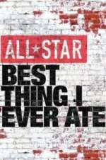 Watch All-Star Best Thing I Ever Ate Myflixer