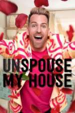 Watch Unspouse My House Myflixer