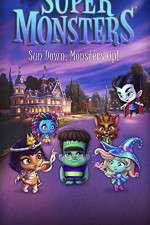 Watch Super Monsters (  ) Myflixer