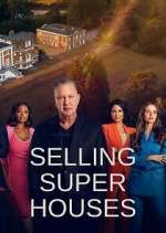 Watch Selling Super Houses Myflixer