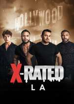 Watch X-Rated: LA Myflixer
