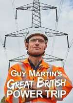 Watch Guy Martin's Great British Power Trip Myflixer
