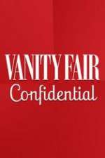 Watch Vanity Fair Confidential Myflixer