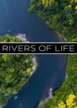 Watch Rivers of Life Myflixer