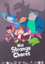 Watch The Strange Chores Myflixer
