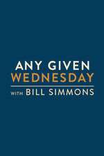 Watch Any Given Wednesday with Bill Simmons Myflixer