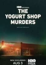 Watch The Yogurt Shop Murders Myflixer