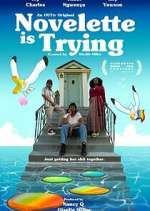 Watch Novelette Is Trying Myflixer