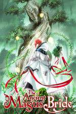 Watch The Ancient Magus' Bride Myflixer