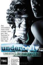 Watch Underbelly NZ: Land of the Long Green Cloud Myflixer