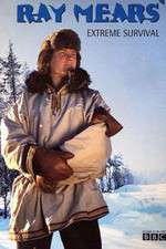 Watch Ray Mears' Extreme Survival Myflixer