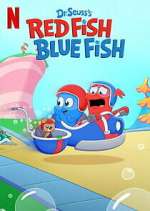 Watch Dr. Seuss\'s Red Fish, Blue Fish Myflixer