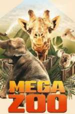 Watch Mega Zoo Myflixer