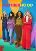 Watch The Motherhood Myflixer