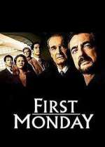 Watch First Monday Myflixer