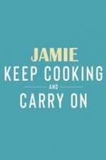 Watch Jamie: Keep Cooking and Carry On Myflixer